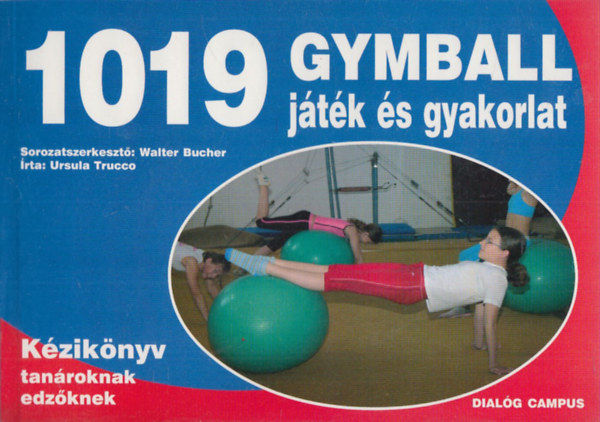 Walter Bucher - 1019 gymball jtk s gyakorlat