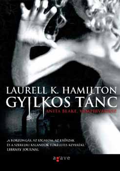 Laurell K. Hamilton - Gyilkos t�nc ( Anita Blake v�mp�rvad�sz 6.)