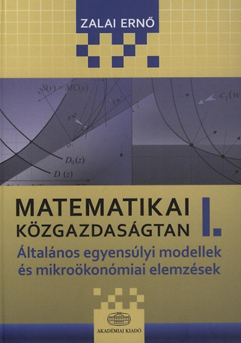 Zalai Ern� - Matematikai k�zgazdas�gtan I.