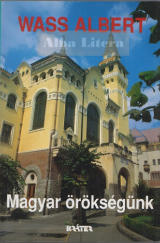 Wass Albert - Magyar �r�ks�g�nk