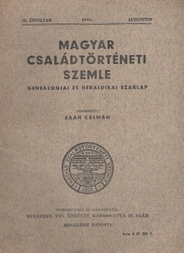 Ba�n K�lm�n  (szerk.) - Magyar csal�dt�rt�neti szemle (IX. �vf. 1943. augusztus)