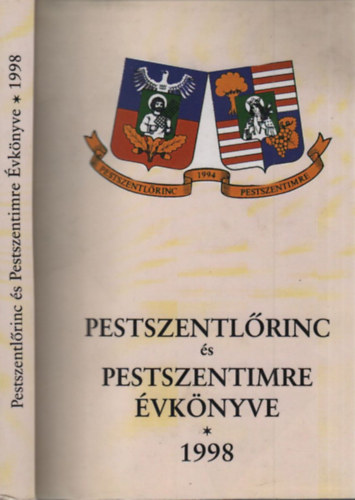 Jakobsenné Szentmihályi Rózsa (szerk.) - Pestszentlőrinc és Pestszentimre évkönyve 1998