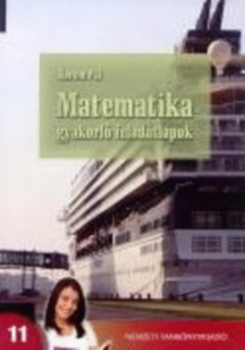 Korom Pl - Matematika gyakorl feladatlapok a kzpiskolk 11. vf. szmra