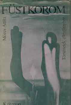 Mózes Attila - Füstkorom