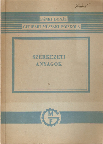 Libertiny G�born�; Vojnich P�l - Szerkezeti anyagok