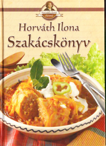 Horv�th Ilona - Horv�th Ilona - Szak�csk�nyv