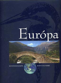 Dr. Nemerkényi Antal - Európa (Kontinensről Kontinensre)