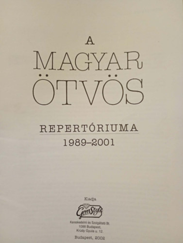 Gimesi Zsuzsa (szerk.) - A Magyar Ötvös repertóriuma 1989-2001