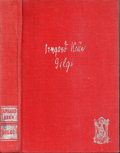 Irmgard Keun - Gilgi -  Egy lny a sok kzl