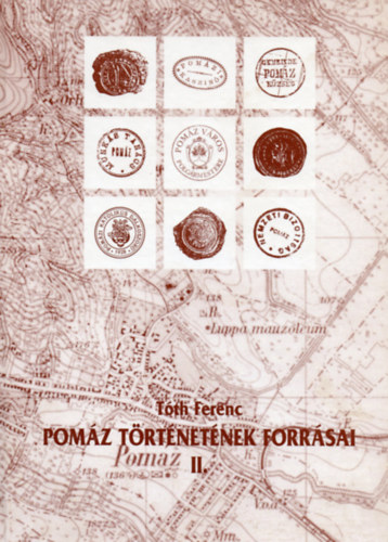 T�th Ferenc - Pom�z t�rt�net�nek forr�sai II.