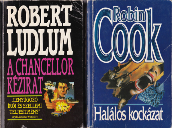 Robin Cook Robert Ludlum - 2 db Krimi: Halálos kockázat, A Chancellor kézirat.