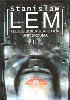 Stanislaw Lem - Stanislaw Lem Teljes Science-Fiction Univerzuma II.