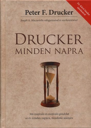 Peter F. Drucker - Drucker minden napra