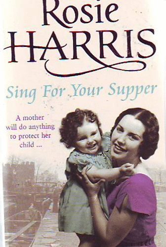 Rosie Harris - Sing For Your Supper