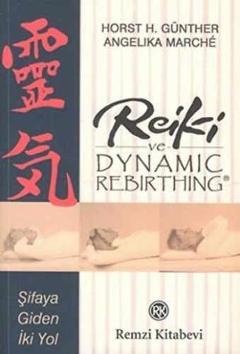 Angelika Marché Horst H. Günther - Reiki ve Dynamic Rebirthing