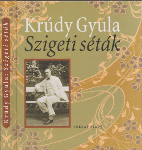 Krúdy Gyula - Szigeti séták