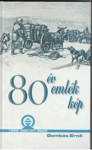 Gomb�s Ern� - 80 �v eml�k k�pe 1928-2008