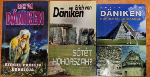 Erich Von Daniken - 3db Erich von Daniken: Stt kkorszak,Jelek a kozmoszbl,Ezkiel prfta rhajja,Kukulkan rksge