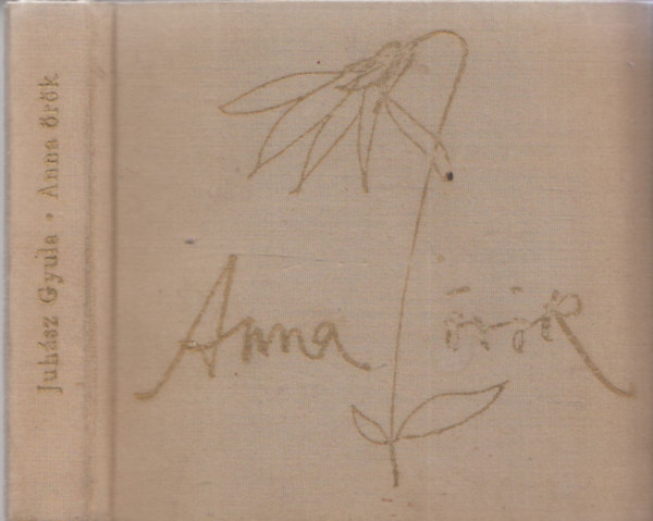 Juhász Gyula - Anna örök (Minikönyv)