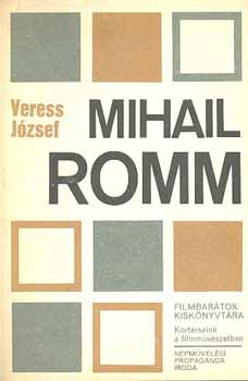 Veress József - Mihail Romm