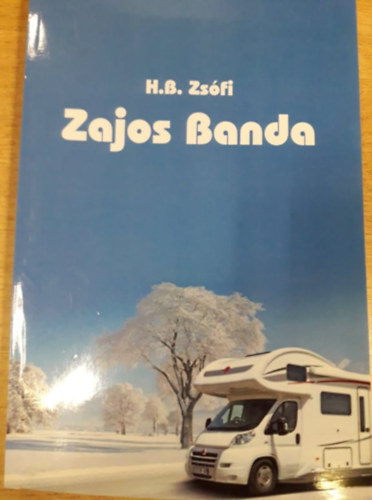 Hra-Bogti Zsfia - Zajos banda