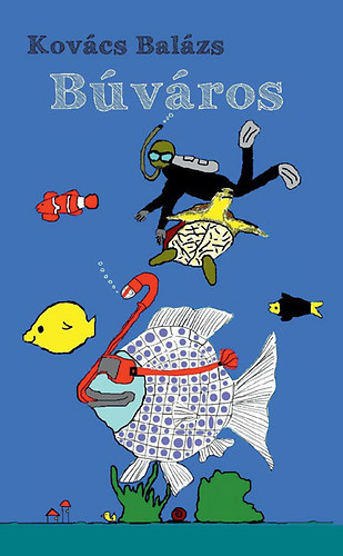 Kovács Balázs - Búváros