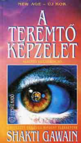 Shakti Gawain - A teremtő képzelet