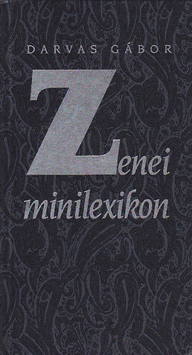 Darvas Gbor - Zenei minilexikon