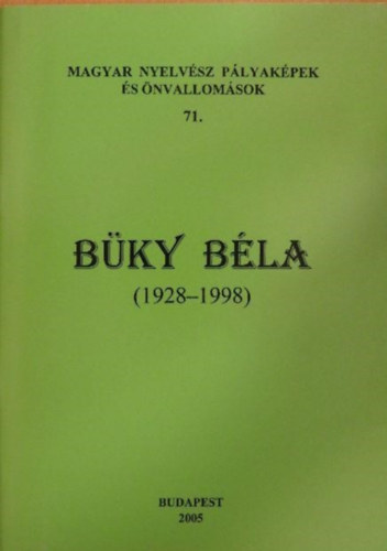 Bolla K�lm�n  (szerk.) - B�ky B�la (1928-1998)