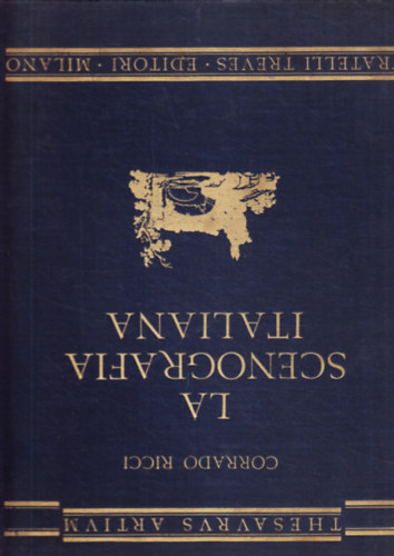 Corrado Ricci - La Scenografia Italiana