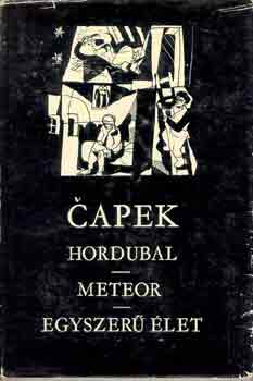 Karel Capek - Hordubal-Meteor-Egyszer� �let