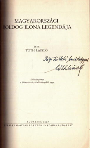T�th L�szl� - Magyarorsz�gi Boldog Ilona legend�ja (dedik�lt)