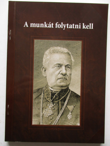Ferenc Tth - A munkt folytatni kell