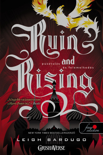 Leigh Bardugo - Ruin and Rising - Pusztul�s �s felemelked�s - kem�ny k�t�s
