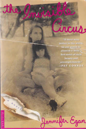 Jennifer Egan - The Invisible Circus