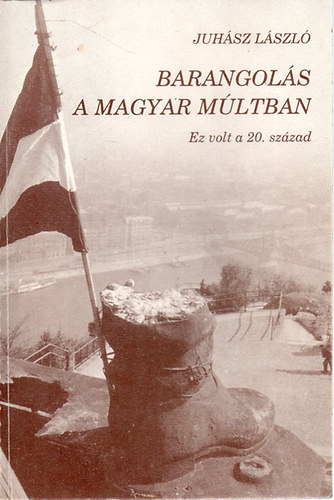 Juhász László - Barangolás a magyar múltban