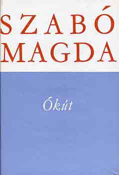 Szab Magda - kt