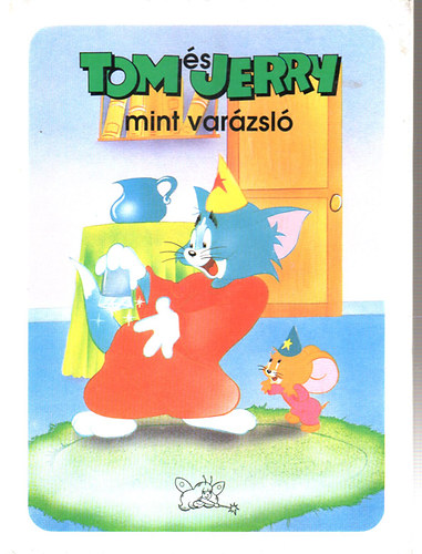 Tnde Kiad Kft. - Tom s jerry mint varzsl
