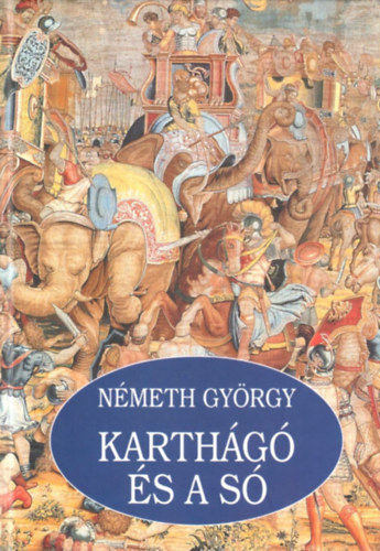 N�meth Gy�rgy - Karth�g� �s a s�