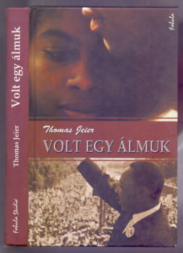 Thomas Jeier - Volt egy �lmuk (Sie hatten einem Traum)