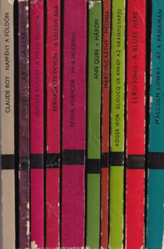 Claude Roy, Brendan Kennelly, Günter Kunert, Bernadette Devlin, Frank Kermode, Ann Quin, Mary McCarthy, Roger Ikor, LeRoi Jones, Malcolm Lowry - 10 db Modern Könyvtár: Napfény a földön, A kacska kereszt, A másik planéta, A lelkem ára, Mi a modern, Három, Medina, Gloucq úr avagy az aranygyapjú, A blues népe, Át a Panamán