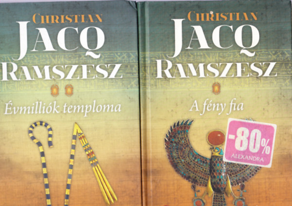 Christian Jacq - Ramszesz I-II. - A fny fia; vmillik temploma