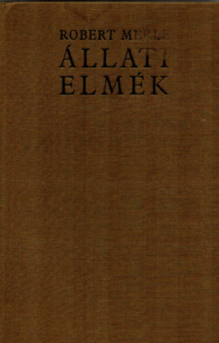 Robert Merle - llati elmk