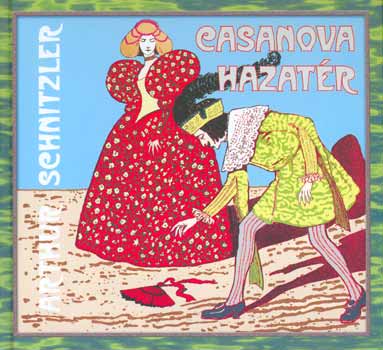 Arthur Schnitzler - Casanova hazatr