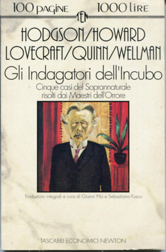 Robert E. Howard, H. P. Lovecraft William Hope Hodgson - Gli indagatori dell'incubo. Cinque casi del soprannaturale risolti dai maestri dell'orrore
