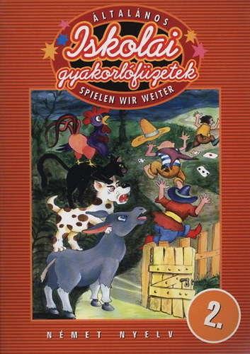 Balogh Krisztián - Általános iskolai gyakorlófüzetek (Német nyelv 2. oszt.)