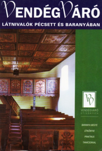 Well-Press Kiad� Kft. - Vend�gv�r�: L�tnival�k P�csett �s Barany�ban