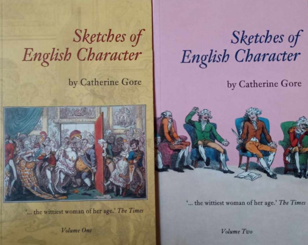 Catherine Gore - Sketches of English Character - Volume One-Two