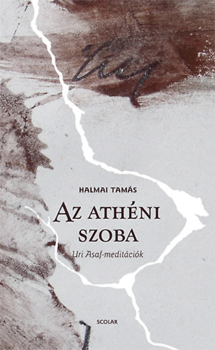 Halmai Tams - Az athni szoba