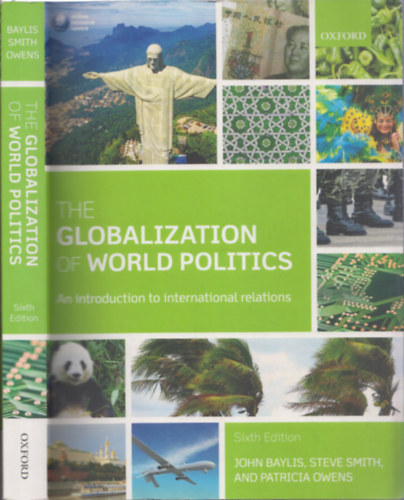 Steve Smith, Patricia Owens John Baylis - The globalization of world politics - An Introduction to international relations